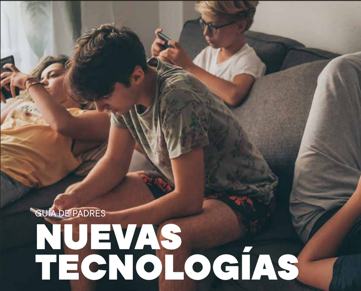 Nuevas Tecnologías. Guía para Familias.